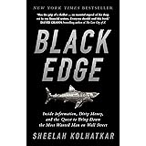 Black Edge: Inside Information, Dirty Money, and the Quest to Bring Down the Most Wanted Man on Wall Street