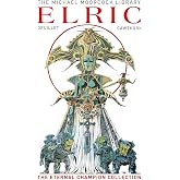 The Moorcock Library: Elric the Eternal Champion Collection