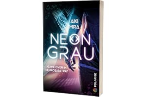 Neongrau: Game over im Neurosubstrat