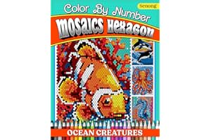 Ocean Creatures Mosaics Hexagon Color by Number: 50 Intricate Artworks for Stress Relief and Relaxation