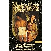 Mother Clap's Molly House: A Play with Songs (Modern Plays)