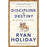 Discipline Is Destiny: A NEW YORK TIMES BESTSELLER