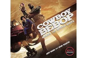 Cowboy Bebop: Making The Netflix Series