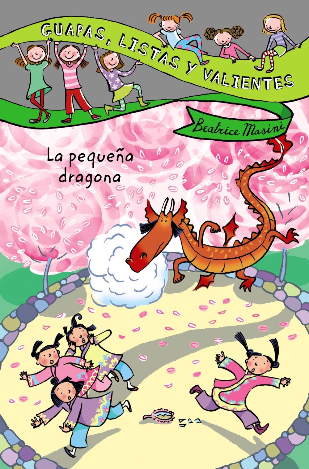 Guapas, listas y valientes. La pequeña dragona - Guapas, listas y valientes)