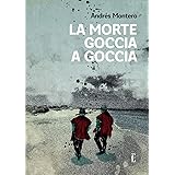 La morte goccia a goccia