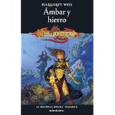 La Disc&iacute;pula Oscura n&ordm; 02/03 &Aacute;mbar y hierro: 2 (D&amp;D Dragonlance)