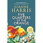 Five Quarters Of The Orange: from Joanne Harris, the bestselling author of Chocolat, a powerful drama about the dark repercus