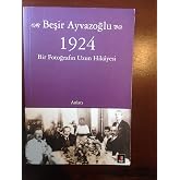 1924 Bir Fotoğrafın Uzun Hikayesi