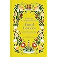 Bedside Companion for Food Lovers: An Anthology of Food Delights for Every Night of the Year: Volume 3 (Bedside Companions)