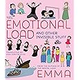 The Emotional Load: And Other Invisible Stuff