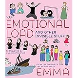 The Emotional Load: And Other Invisible Stuff