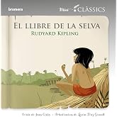 El llibre de la selva: 12 (Mini cl&agrave;ssics)