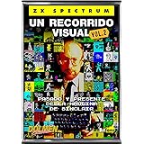 ZX SPECTRUM. Un recorrido visual vol. 2