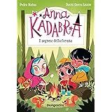 Anna Kadabra. Il segreto della foresta