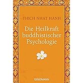 Die Heilkraft buddhistischer Psychologie