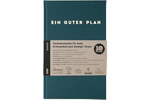 ‎EIN GUTER PLAN Ein guter Plan 2026 – Ganzheitlicher Terminkalender für mehr Achtsamkeit und weniger Stress – Nachhaltiger Wochenplaner mit 56 Achtsamkeitstipps und Zitaten fernab von Kitsch (Petrol 2026)