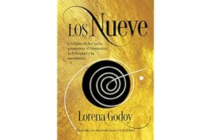 Los Nueve: Códigos de luz para promover el bienestar, la felicidad y la ascensión