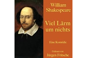 Viel Lärm um nichts: Eine Komödie