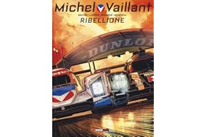 Ribellione. Michel Vaillant