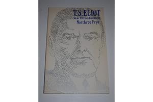 Frye: T. S. Eliot (pr Only): An Introduction