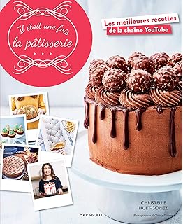 Amazon Fr Best Of Il Etait Une Fois La Patisserie Christelle