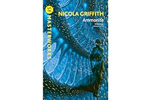Ammonite: Nicola Griffith (S.F. MASTERWORKS)