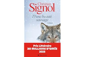 D'une beauté sauvage: Prix littéraire 30 millions d'amis 2025