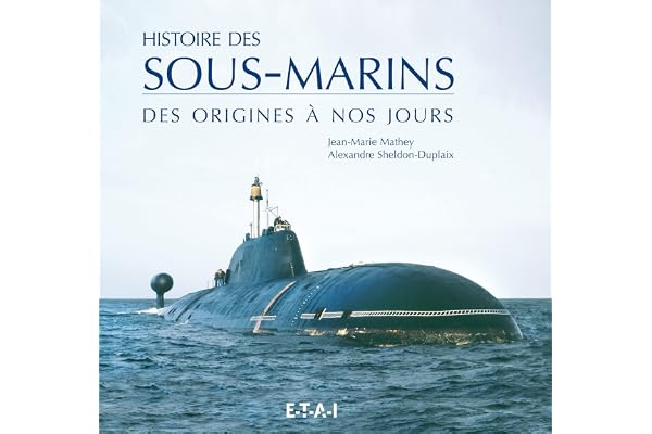 Histoire des sous-marins - des origines à nos jours