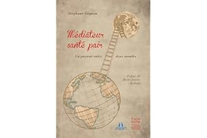 Médiateur Santé Pair. Un passeur entre deux mondes