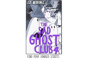 The Sad Ghost Club Volume 4: Find Your Kindred Spirits