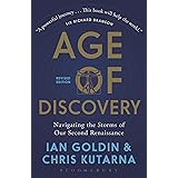 Age of Discovery: Navigating the Risks and Rewards of Our New Renaissance: Navigating the Storms of Our Second Renaissance (R