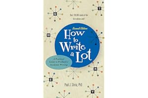 How to Write a Lot: A Practical Guide to Productive Academic Writing (APA Lifetools)