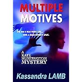 MULTIPLE MOTIVES: A Kate Huntington Mystery (The Kate Huntington mystery series Book 1)