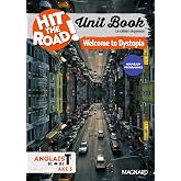 Unit Book Hit the Road Anglais 1re/Tle: Welcome to Dystopia - Cahier s&eacute;quence
