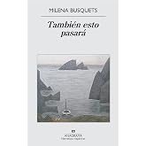 Tambi&eacute;n esto pasar&aacute; (Narrativas hisp&aacute;nicas n&ordm; 541)