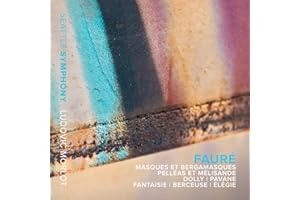 Pelleas et Melisande/Pavane/Fantaisie/Elegie