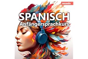 Sprachkurse für Anfänger, Spanisch lernen: Sprachkurse für Anfänger, Band 0
