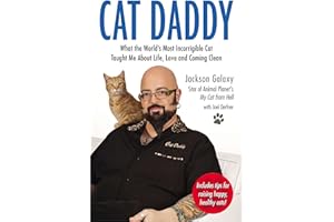 Cat Daddy: What the World's Most Incorrigible Cat Taught Me About Life, Love, and Coming Clean