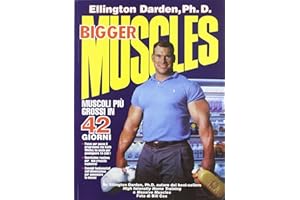 Bigger muscles. Muscoli più grossi in 42 giorni