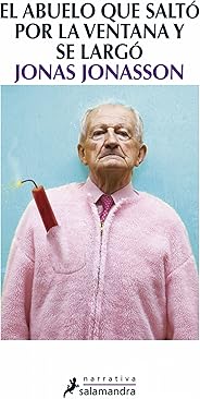 El abuelo que saltó por la ventana y se largó (Narrativa)