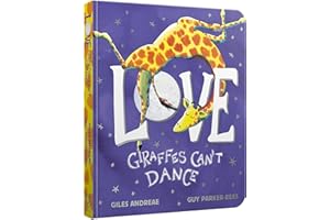 Love from Giraffes Can't Dance Board Book