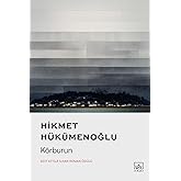 K&ouml;rburun: 2017 Attil&acirc; İlhan Roman &Ouml;d&uuml;l&uuml;