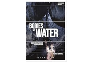 Bodies of Water: Posthuman Feminist Phenomenology (Environmental Cultures)