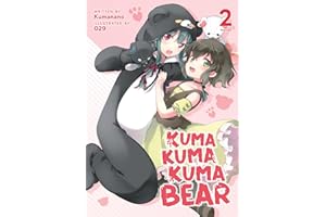 Kuma Kuma Kuma Bear (Light Novel) Vol. 2