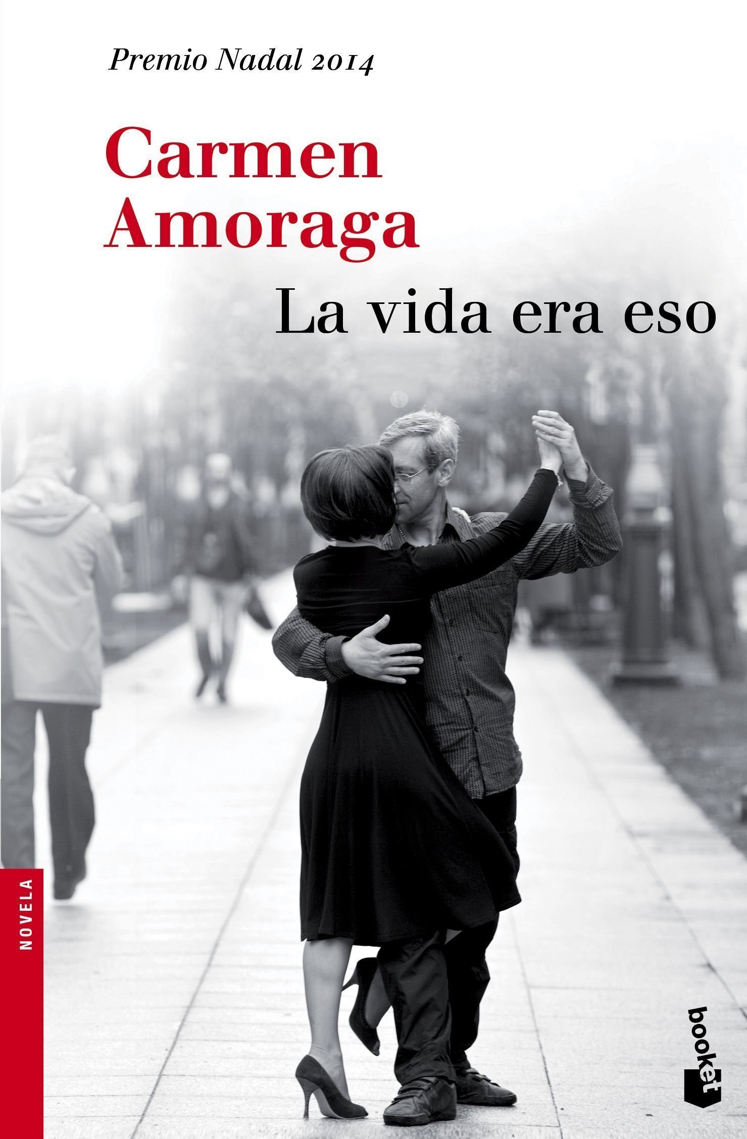 La vida era eso: Premio Nadal de Novela 2014