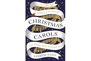 Christmas Carols: From Village Green to Church Choir