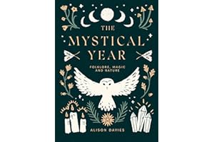 The Mystical Year: Folklore, Magic and Nature