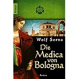 Die Medica von Bologna: Roman