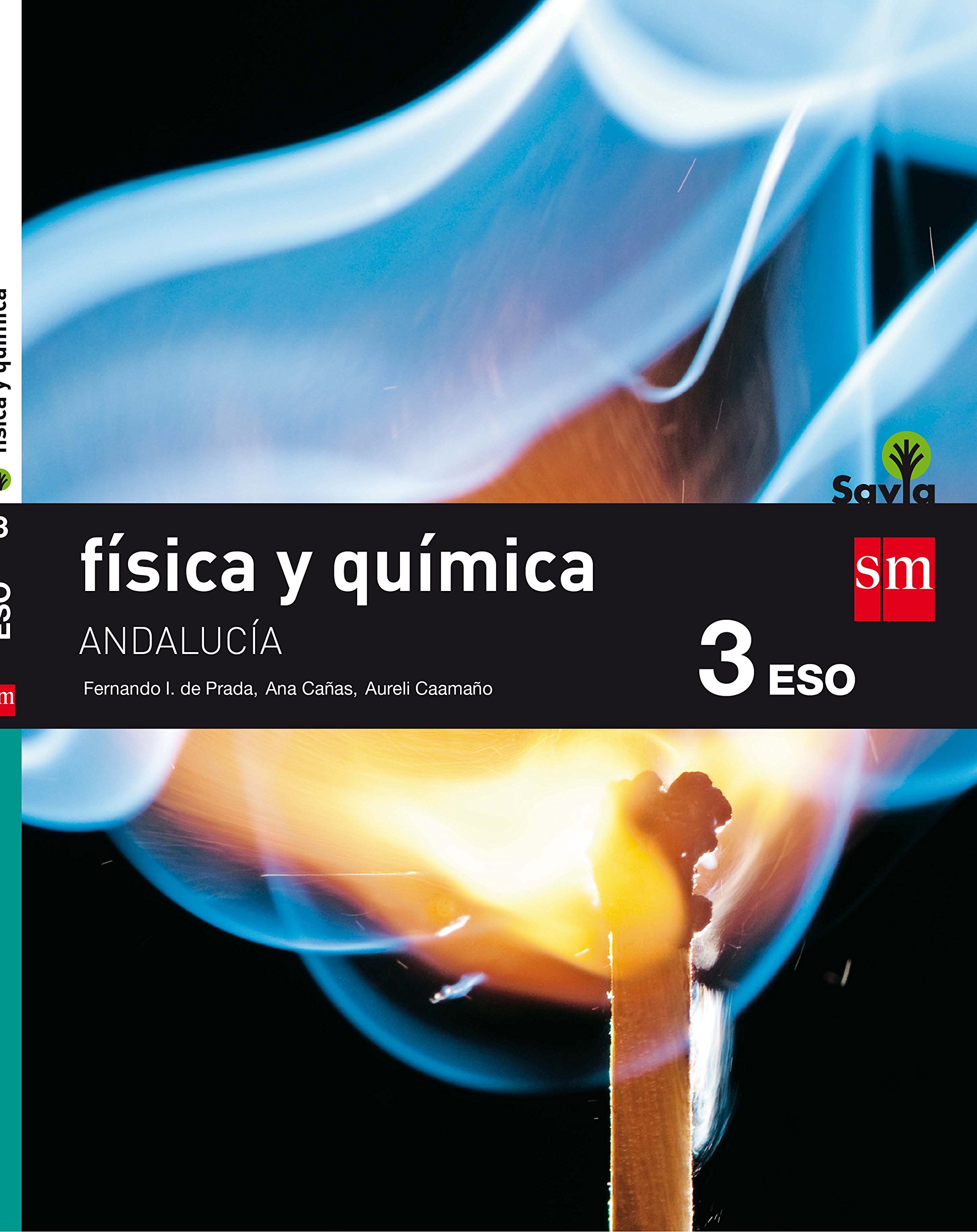 Física y química. 3 ESO. Savia. Andalucía