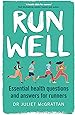 Run Well: Essential health questions and answers for runners